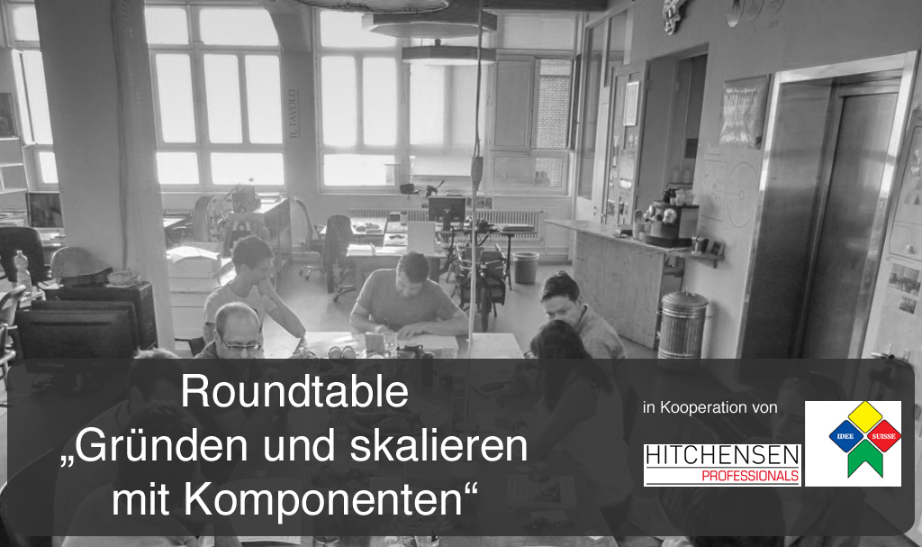Roundtable “Gründen und skalieren mit Komponenten”